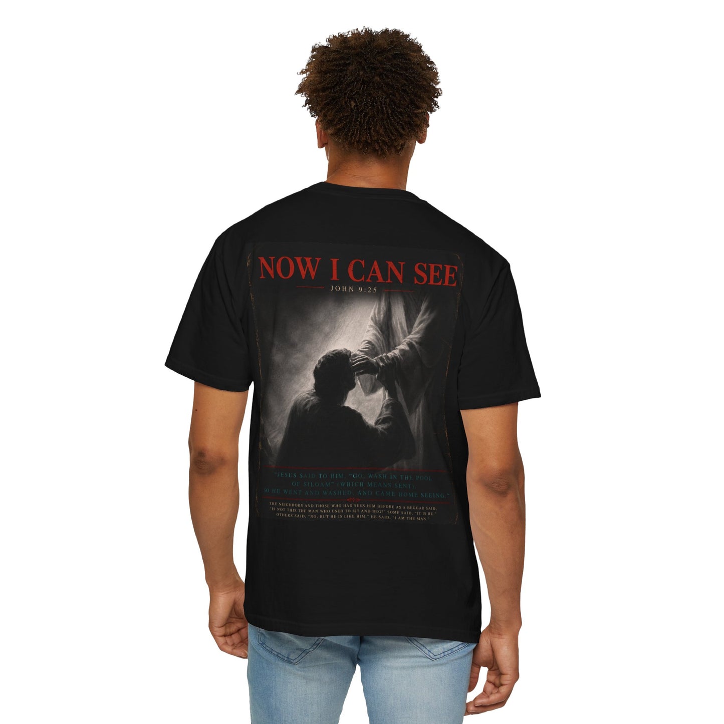 Now I Can See Christian T-Shirt – Faith Healing Prayer Graphic Tee