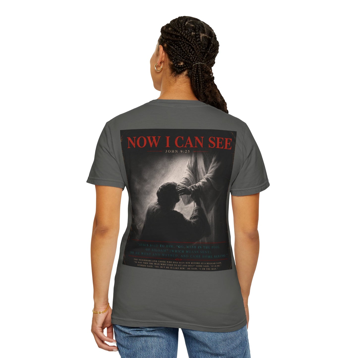 Now I Can See Christian T-Shirt – Faith Healing Prayer Graphic Tee