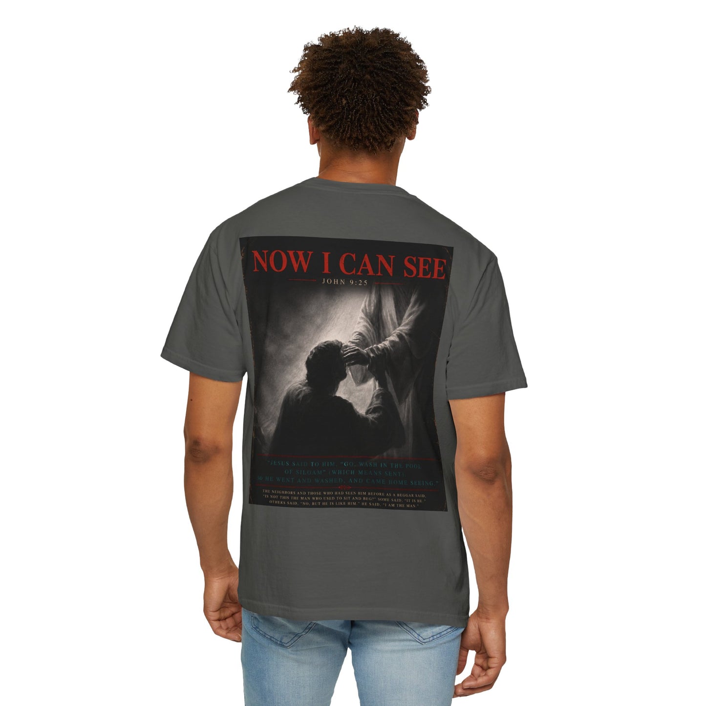 Now I Can See Christian T-Shirt – Faith Healing Prayer Graphic Tee