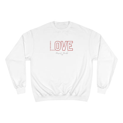 Love Never Fails Champion Sweatshirt